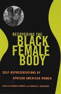 Recovering the Black Female Body 1