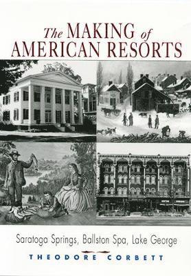 The Making of American Resorts 1