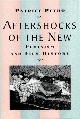 Patrice Petro - Aftershocks of the New, Häftad