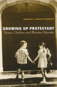 bokomslag Growing Up Protestant