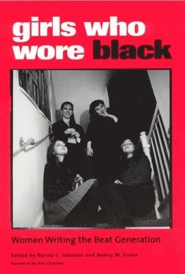 bokomslag Girls Who Wore Black: Women Writing the Beat Generation