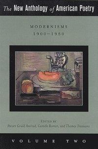bokomslag The New Anthology of American Poetry: Modernisms: 1900-1950 Volume 2
