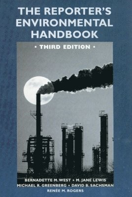 bokomslag The Reporter's Environmental Handbook: Third Edition