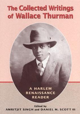 The Collected Writings of Wallace Thurman 1