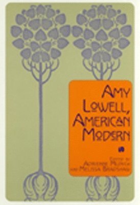 Amy Lowell, American Modern 1