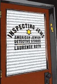 bokomslag Inspecting Jews: American Jewish Detective Stories