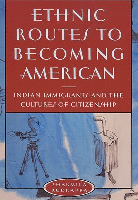 bokomslag Ethnic Routes to Becoming American