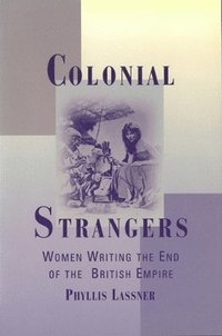 bokomslag Colonial Strangers
