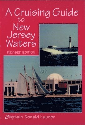 bokomslag A Cruising Guide to New Jersey Waters