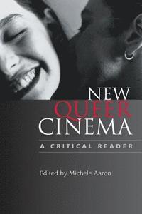bokomslag New Queer Cinema: A Critical Reader