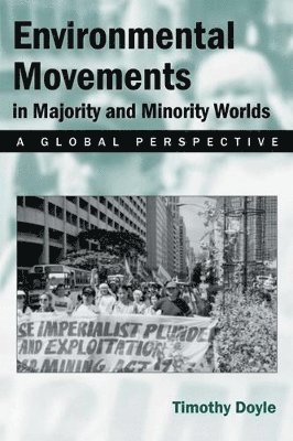 Timothy Doyle - Environmental Movements in Majority and Minority Worlds: A Global Perspective, Häftad
