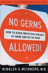 bokomslag No Germs Allowed!: How to Avoid Infectious Diseases at Home and on the Road