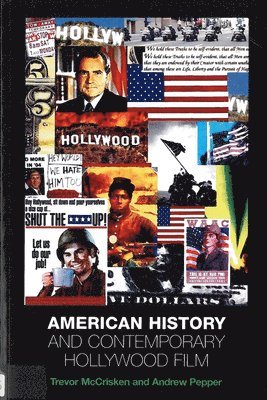 bokomslag American History and Contemporary Hollywood Film
