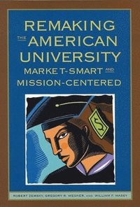 bokomslag Remaking the American University