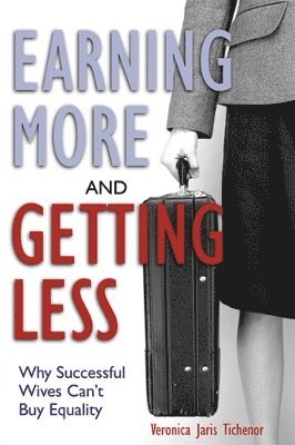 Earning More and Getting Less 1