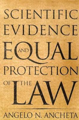 bokomslag Scientific Evidence and Equal Protection of the Law