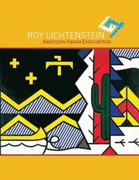bokomslag Roy Lichtenstein: American Indian Encounters