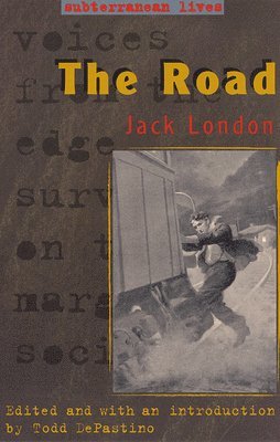 Jack London, Todd Depastino - The Road, Inbunden
