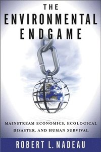 bokomslag The Environmental Endgame