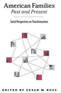 bokomslag American Families Past and Present: Social Perspectives on Transformations