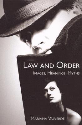 Mariana Valverde - Law and Order, Häftad
