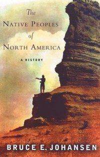 bokomslag The Native Peoples of North America