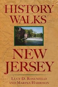 bokomslag History Walks in New Jersey