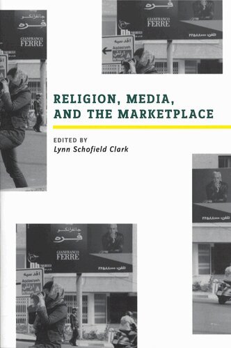 Lynn Schofield Clark - Religion, Media, and the Marketplace, Häftad