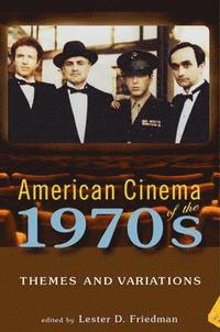 bokomslag American Cinema of the 1970s