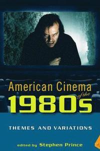 bokomslag American Cinema of the 1980s