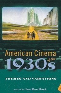 bokomslag American Cinema of the 1930s