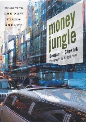 bokomslag Money Jungle: Imagining the New Times Square