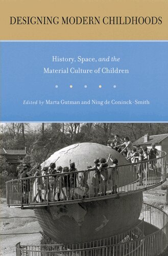 Marta Gutman, Ning de Coninck-Smith - Designing Modern Childhoods, Häftad