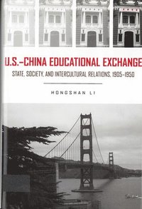 bokomslag U.S. - China Educational Exchange