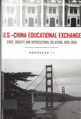 bokomslag U.S.- China Educational Exchange