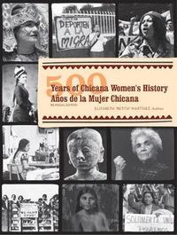 bokomslag 500 Years of Chicana Women's History / 500 Años de la Mujer Chicana