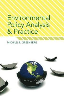 Environmental Policy Analysis and Practice 1