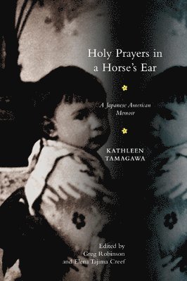 bokomslag Holy Prayers in a Horse's Ear: A Japanese American Memoir