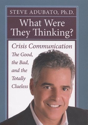 Steve Adubato - What Were They Thinking?, Inbunden