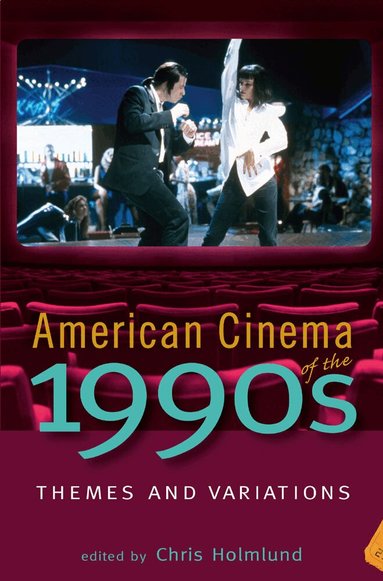 Chris Holmlund - American Cinema of the 1990s, Häftad
