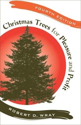 Christmas Trees for Pleasure and Profit 1