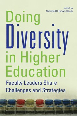 bokomslag Doing Diversity in Higher Education: Faculty Leaders Share Challenges and Strategies