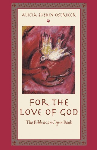 Alicia Suskin Ostriker - For the Love of God, Häftad