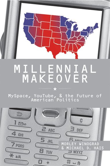 Morley Winograd, Michael D. Hais - Millennial Makeover, Häftad