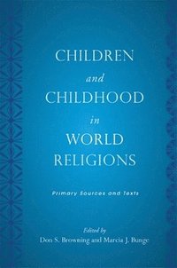 bokomslag Children and Childhood in World Religions
