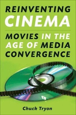 bokomslag Reinventing Cinema: Movies in the Age of Media Convergence