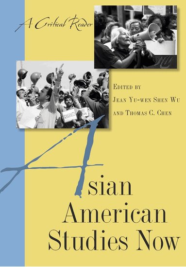 Jean Yu-Wen Shen Wu, Thomas Chen - Asian American Studies Now, Häftad