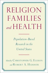 bokomslag Religion, Families, and Health: Population-Based Research in the United States