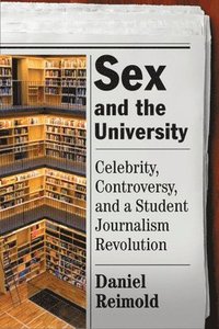 bokomslag Sex and the University