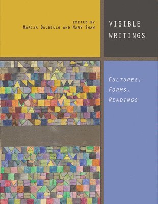 Marija Dalbello, Mary Shaw - Visible Writings, Häftad